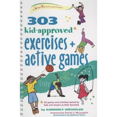 303 Kid-Approved Exercises and Active Games