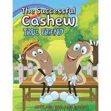 The Successful Cashew - True Friend - Paperback
