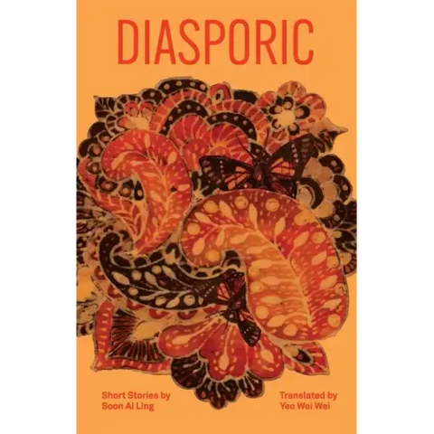 Diasporic: Short Stories by Soon Ai Ling