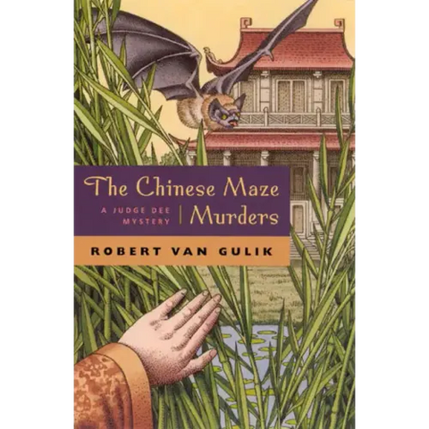 The Chinese Maze Murders: A Judge Dee Mystery