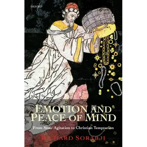 Emotion and Peace of Mind: From Stoic Agitation to Christian Temptation
