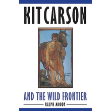Kit Carson and the Wild Frontier - Paperback