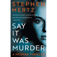 Say it was Murder: A McShan Thriller - Paperback
