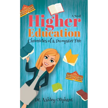 Higher Education: Chronicles of a Dumpster Fire - Paperback