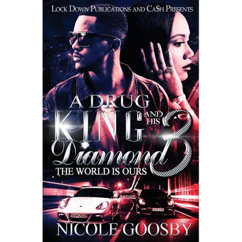 A Drug King and His Diamond 3: The World is Ours
