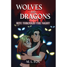 Wolves and Dragons: Bite Through the Night - Paperback