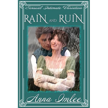 Rain And Ruin: A Sensual Intimate Pride & Prejudice Variation - Paperback