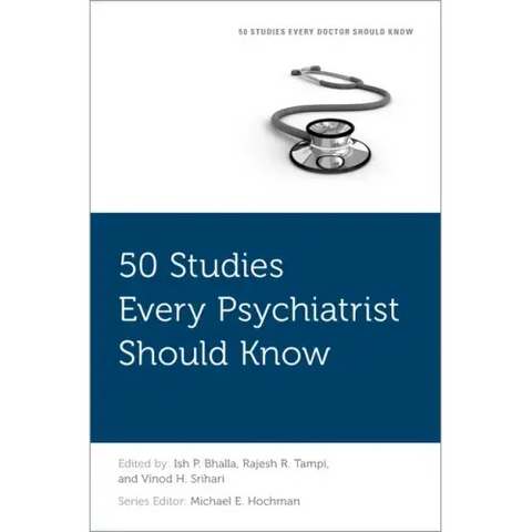 50 Studies Every Psychiatrist Should Know