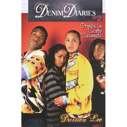 Denim Diaries 2: Grown in Sixty Seconds: Denim Diaries 2: Grown in Sixty Seconds