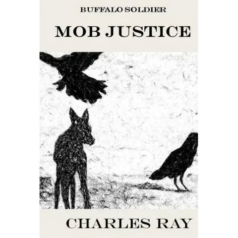 Buffalo Soldier: Mob Justice