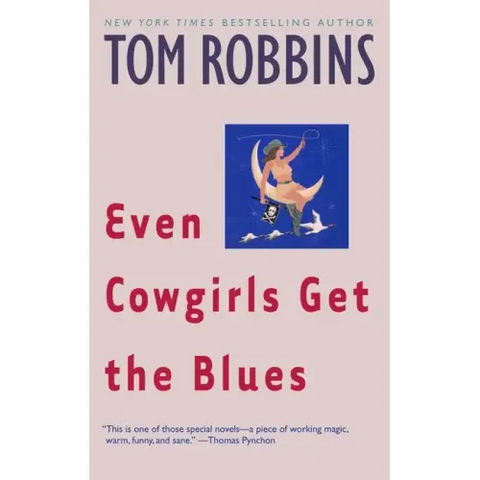 Even Cowgirls Get the Blues