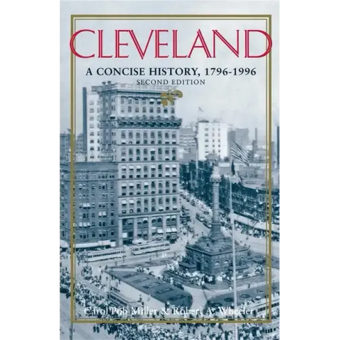 Cleveland, Second Edition: A Concise History, 1796-1996