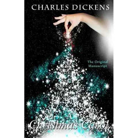 A Chrismas Carol - The Original Manuscript