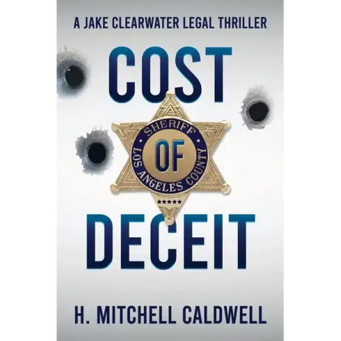 Cost of Deceit: A Jake Clearwater Legal Thriller