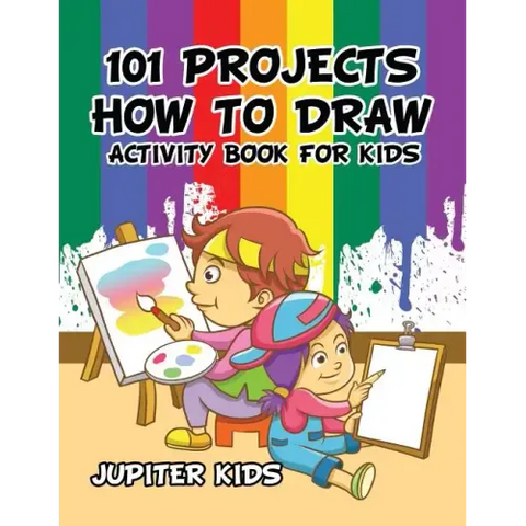 101 Projects How to Draw Activity Book for Kids Activity Book