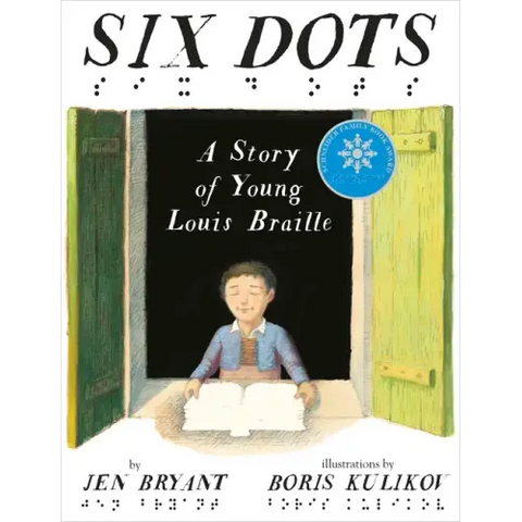 Six Dots: A Story of Young Louis Braille