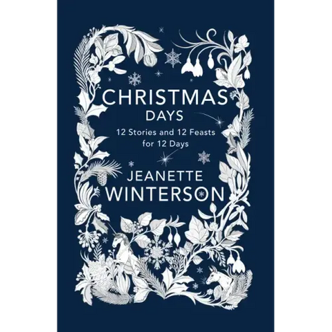 Christmas Days: 12 Stories and 12 Feasts for 12 Days