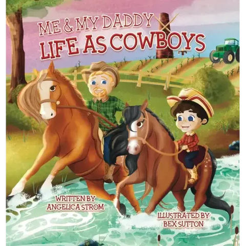 Me and My Daddy: Life as Cowboys