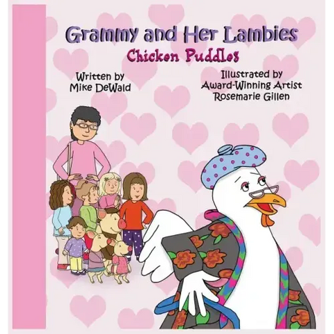 Grammy and Her Lambies: Chicken Puddles