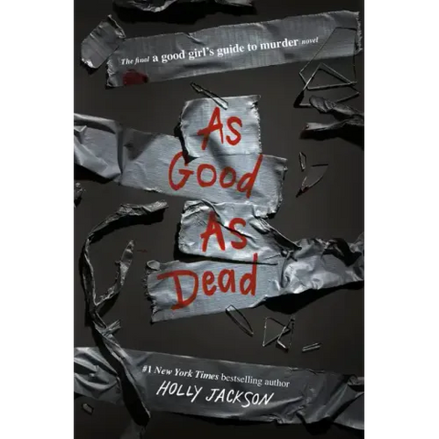As Good as Dead: The Finale to a Good Girl's Guide to Murder