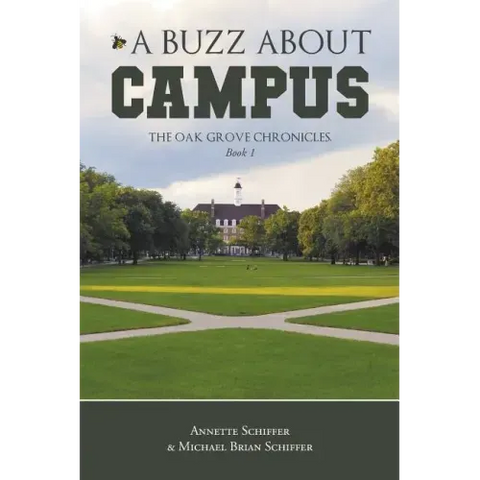 A Buzz About Campus: The Oak Grove Chronicles: Book 1