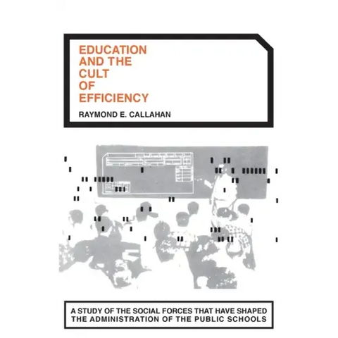 Education and the Cult of Efficiency