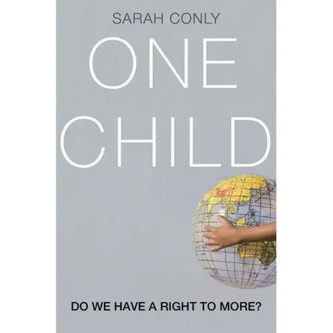 One Child: Do We Have a Right to More?