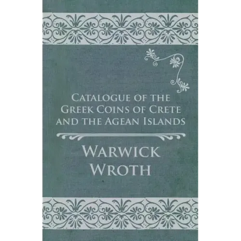 Catalogue of the Greek Coins of Crete and the Agean Islands