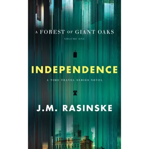 A Forest of Giant Oaks Volume 1 - Independence: Independence