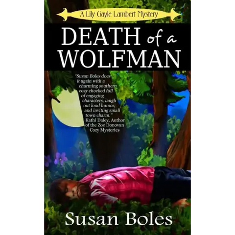 Death of a Wolfman: A Lily Gayle Lambert Mystery