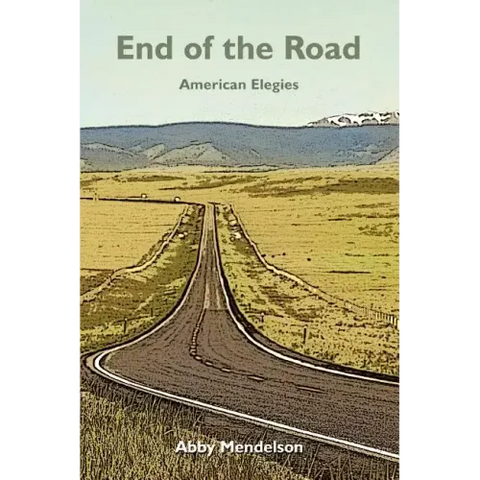 End of the Road: American Elegies