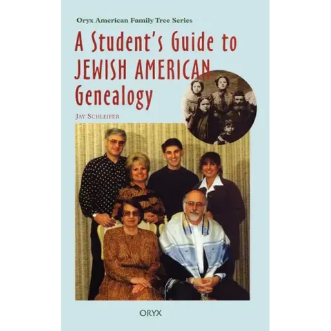 Student's Guide to Jewish American Genealogy