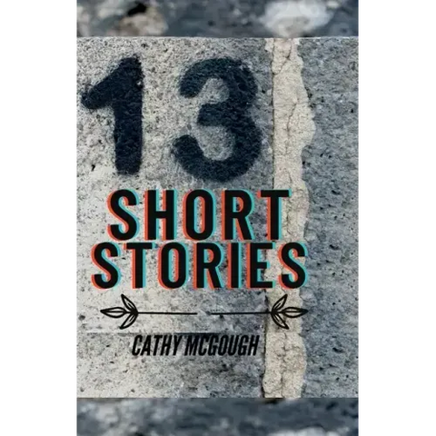 13 Thirteen Short Stories