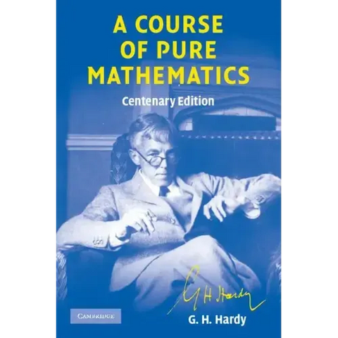 A Course of Pure Mathematics Centenary Edition