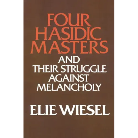 Four Hasidic Masters and Their Struggle Against Melancholy