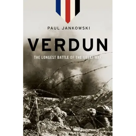 Verdun: The Longest Battle of the Great War