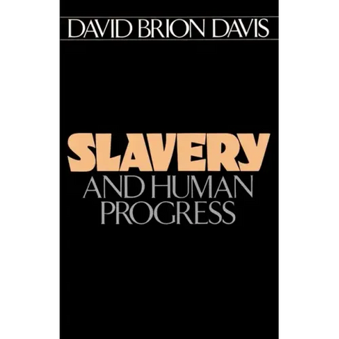 Slavery and Human Progress