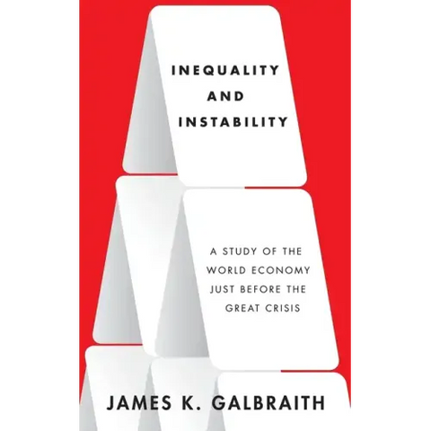 Inequality and Instability: A Study of the World Economy Just Before the Great Crisis