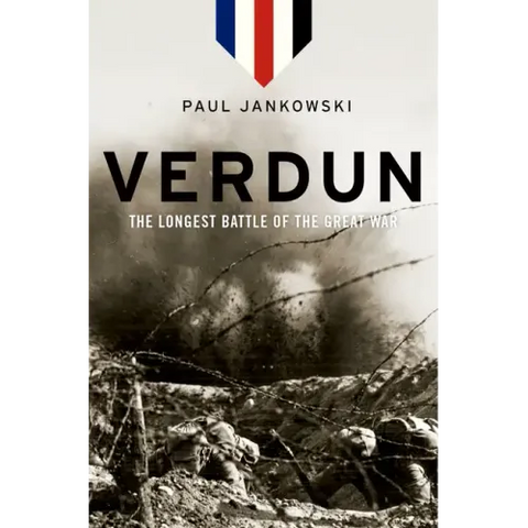 Verdun: The Longest Battle of the Great War