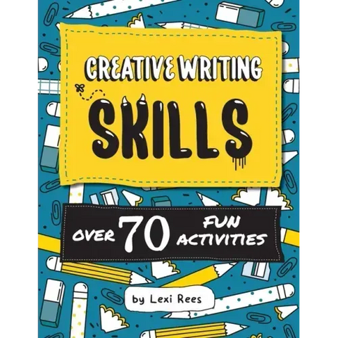 Creative Writing Skills: Over 70 fun activities for children