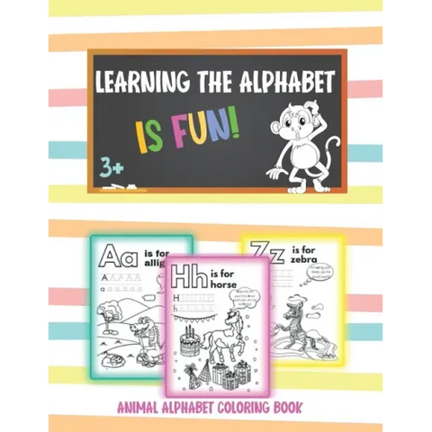 Learning the alphabet is fun!: Animal Alphabet Coloring Book for preschool (Ages 3-7)