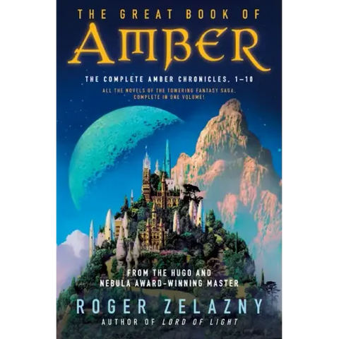 The Great Book of Amber: The Complete Amber Chronicles, 1-10