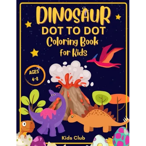 Dinosaur Dot to Dot Coloring Book for Kids Ages 4-8: Dinosaur Dot Markers Activity Book for Kids - Kids Ages 4-8