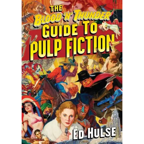 The Blood 'n' Thunder Guide to Pulp Fiction