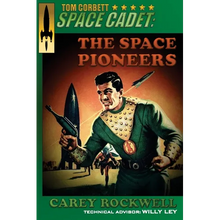 Tom Corbett, Space Cadet: The Space Pioneers - Paperback