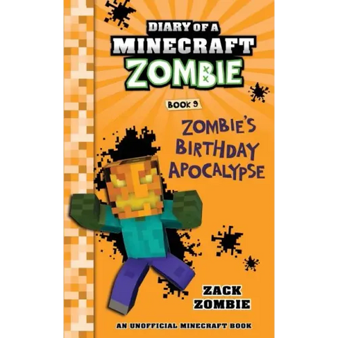 Diary of a Minecraft Zombie Book 9: Zombie's Birthday Apocalypse