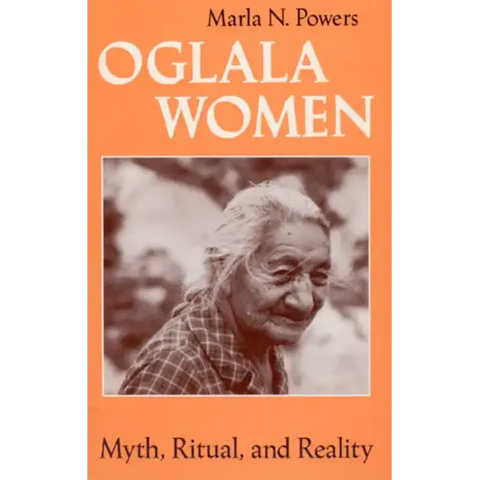 Oglala Women: Myth, Ritual, and Reality