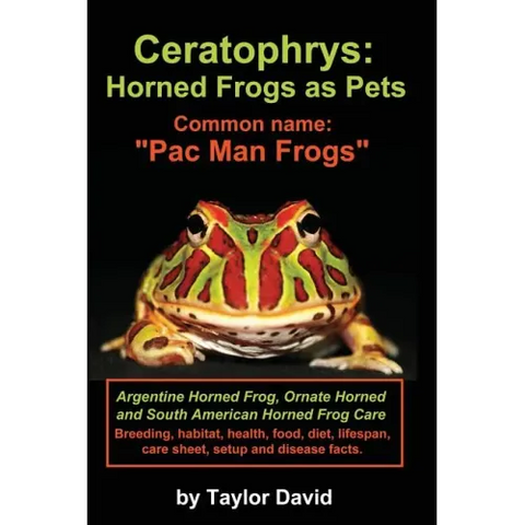 Ceratophrys: Horned Frogs as Pets: Common Name: Pac Man Frogs