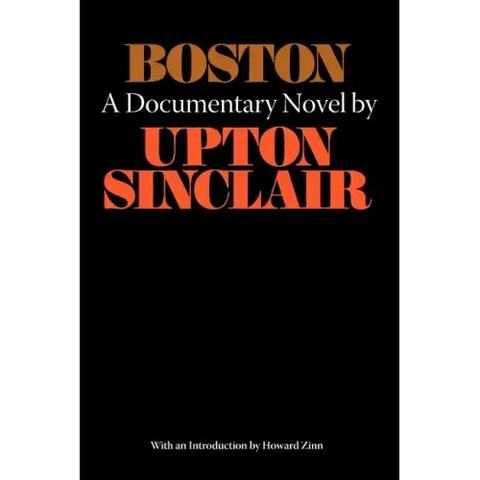 Boston - A Documentary Novel of the Sacco-Vanzetti Case