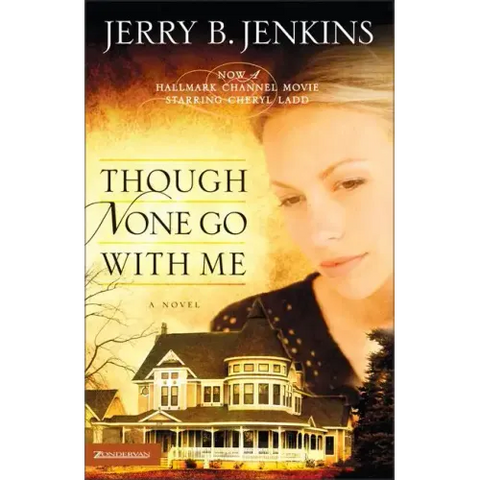 Though None Go with Me